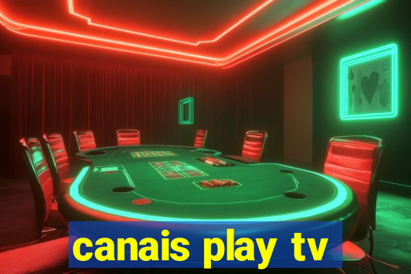 canais play tv